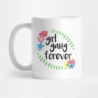 Girl Gang Forever Mug